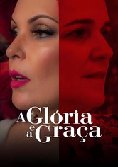 A Glória e a Graça