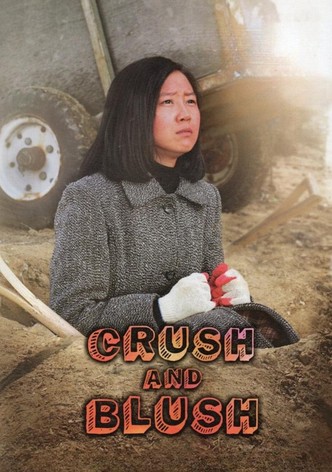 Crush and Blush