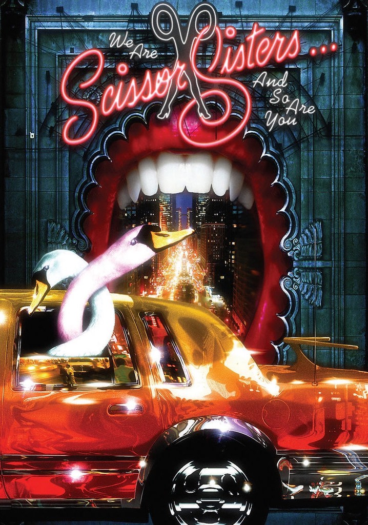 We Are Scissor Sisters... And So Are You