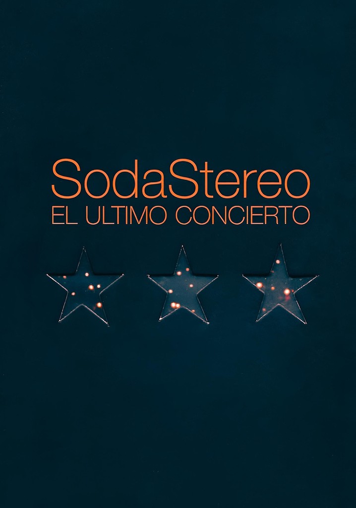 Soda Stereo: The Last Concert