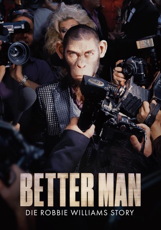 Better Man - Die Robbie Williams Story