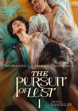 The Pursuit of Lust