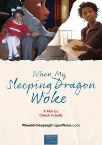 When My Sleeping Dragon Woke