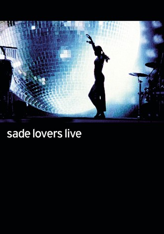Sade: Lovers Live