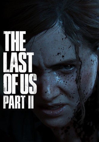 The Last of Us Part II (Full Movie)