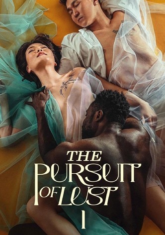 The Pursuit of Lust
