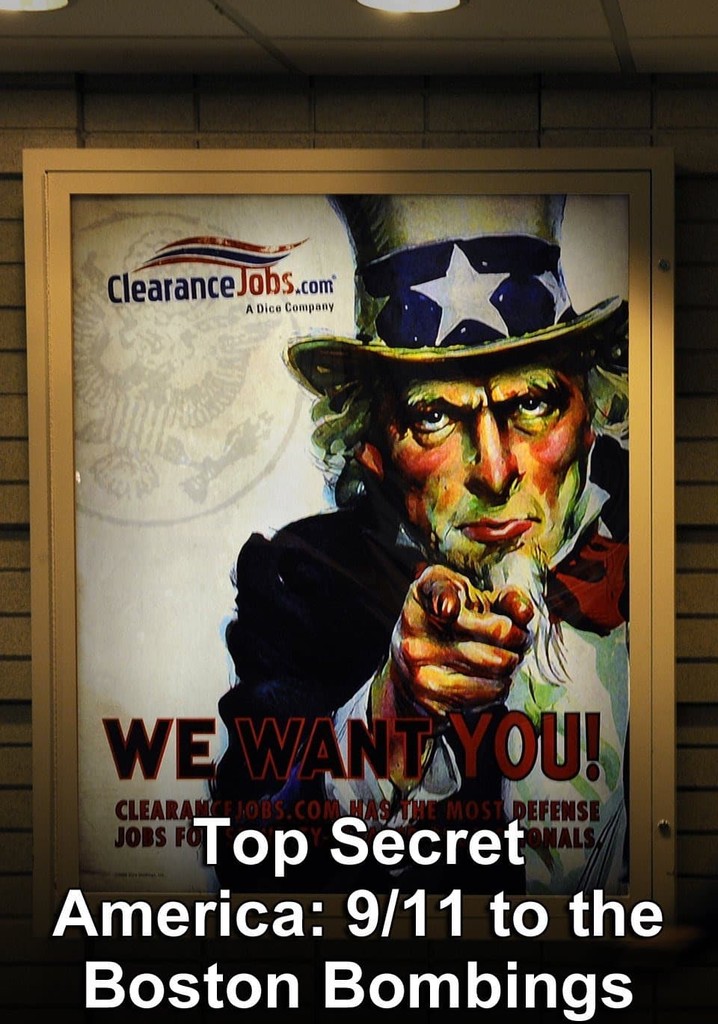 Top Secret America - 9/11 to the Boston Bombings