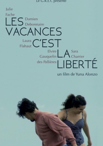 Les vacances c’est la liberté