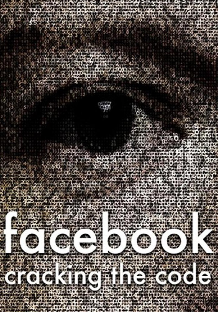 Facebook: Cracking the Code