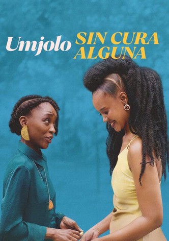 Umjolo: Sin cura alguna