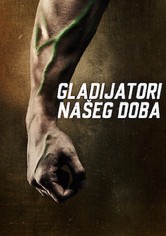 Gladijatori našeg doba