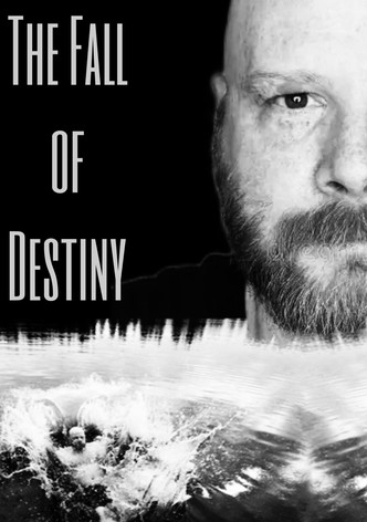 The Fall of Destiny