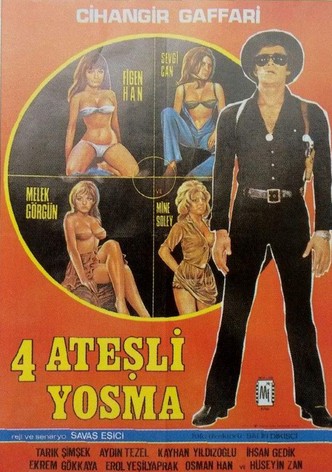 Dört Atesli Yosma