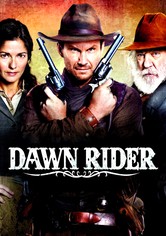 Dawn Rider - Shoot First and Die Last