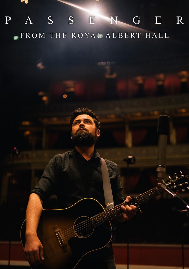 Passenger: From the Royal Albert Hall