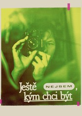 Ještě nejsem, kým chci být