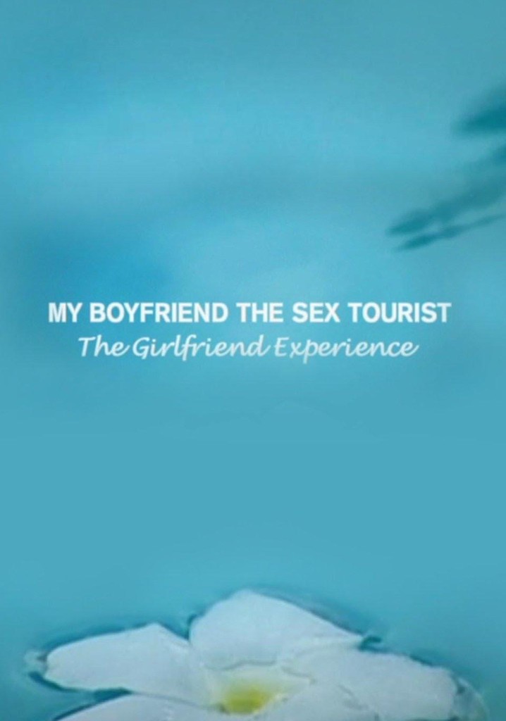 My Boyfriend, The Sex Tourist
