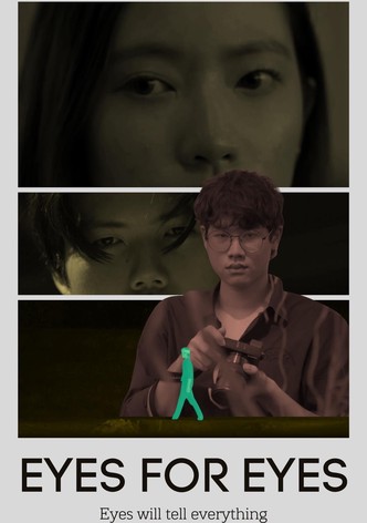 Eyes for Eyes