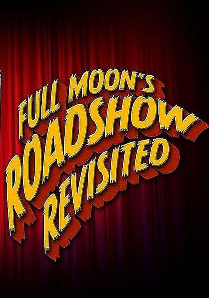 Full Moon's Roadshow Revisited