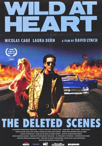 Wild at Heart: The Deleted Scenes