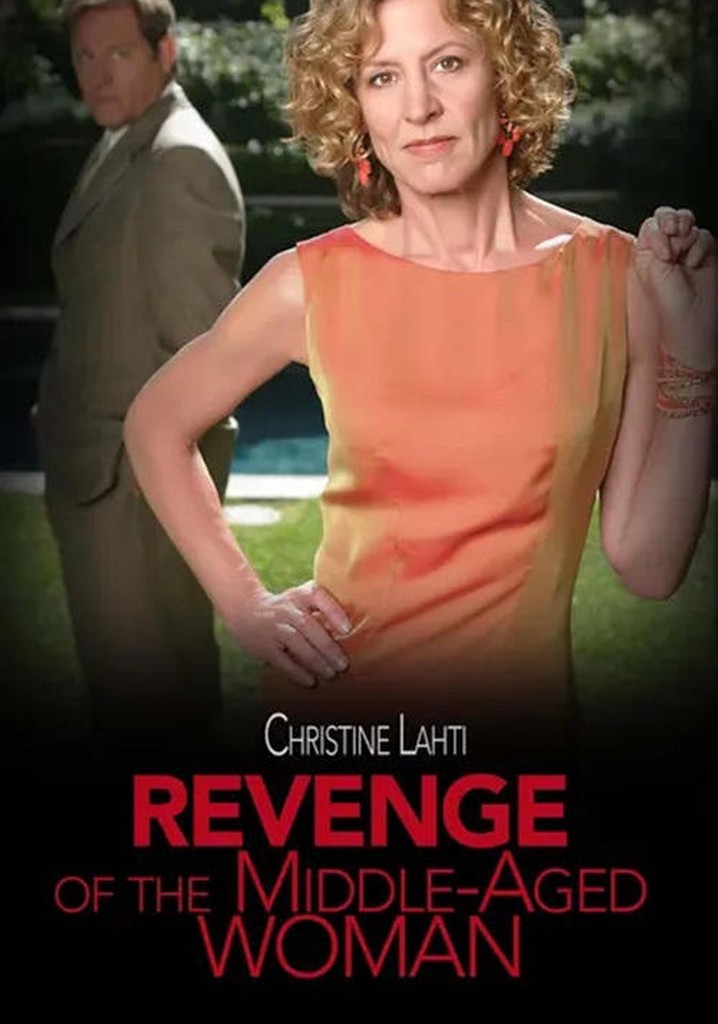 Revenge of the Middle-Aged Woman