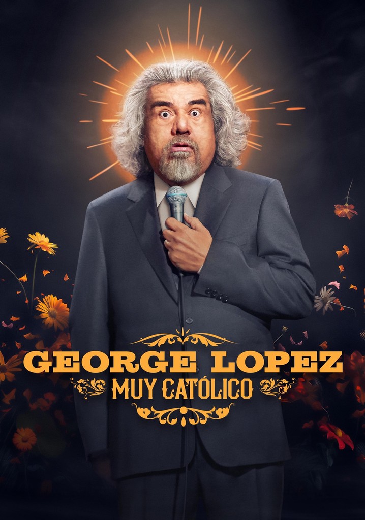 George Lopez: Muy Católico