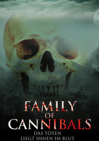 Family of Cannibals - Das Töten liegt ihnen im Blut