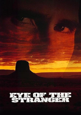 Eye of the Stranger