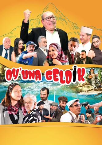 Oy'una Geldik
