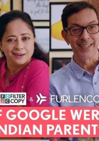 If Google Were Indian Parents