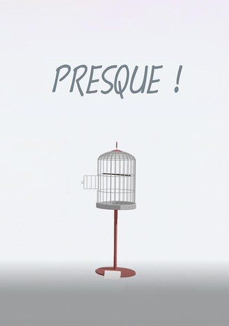 Presque
