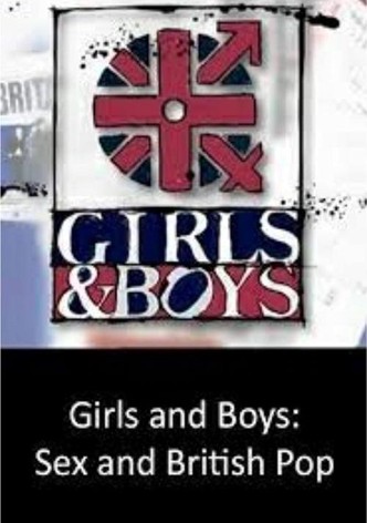 Girls and Boys - Sex and British Pop