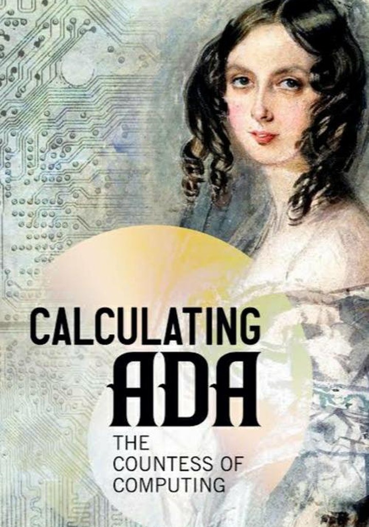 Calculating Ada: The Countess of Computing