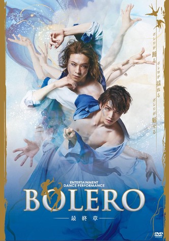 BOLERO: The Final Chapter