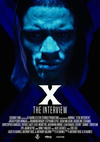 X: The Interview