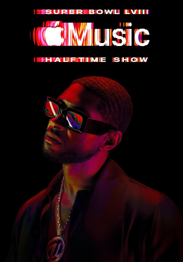 The Apple Music Super Bowl LVIII Halftime Show Starring Usher