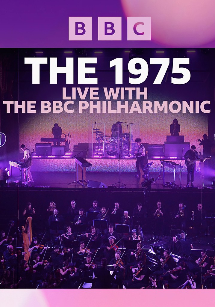 The 1975: Live with the BBC Philharmonic