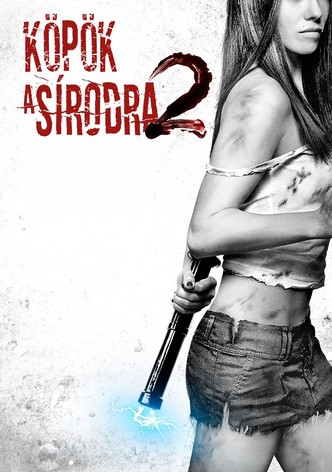 Köpök a sírodra 2