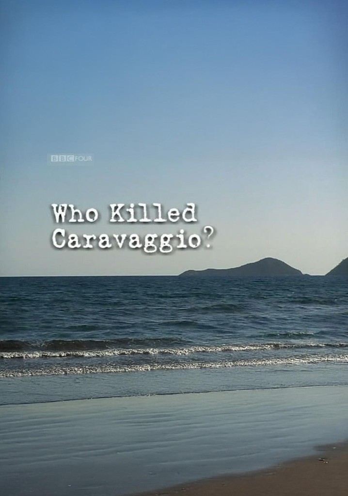Who Killed Caravaggio?