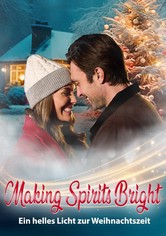 Making Spirits Bright - Ein helles Licht zur Weihnachtszeit