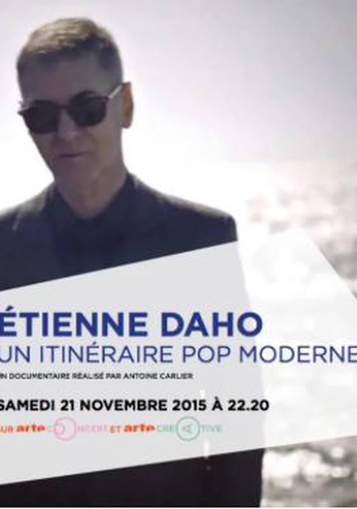 Etienne Daho, un itinéraire pop moderne