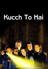 Kucch To Hai