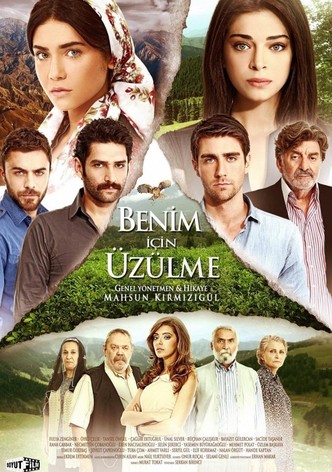 Benim Için Üzülme