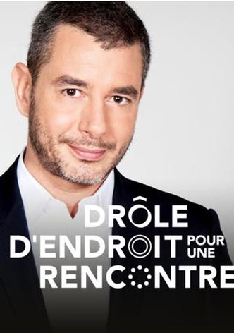 Drôle d'endroit pour une rencontre