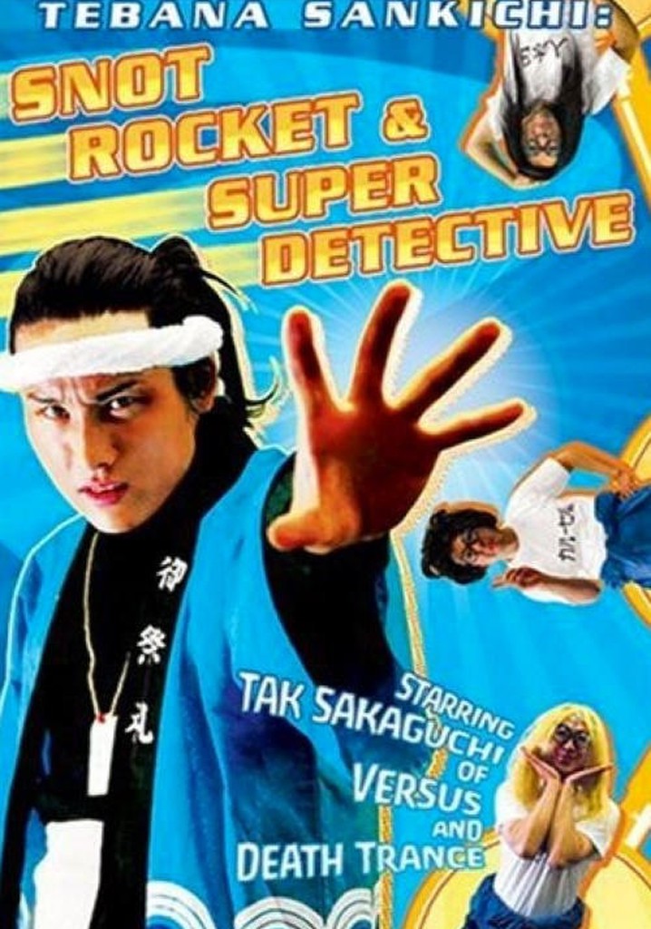 Tebana Sankichi: Snot Rocket & Super Detective