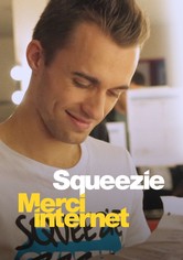 Squeezie : Merci Internet
