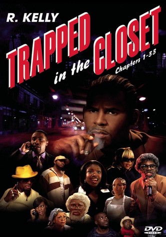 Trapped In The Closet: Chapters 1-33