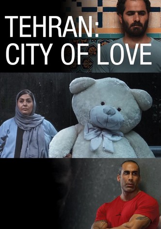 Tehran: City of Love