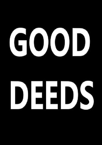 Good Deeds