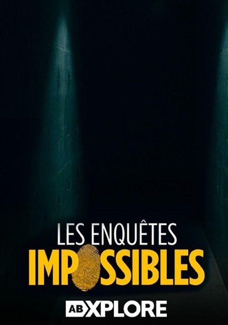 Les Enquêtes impossibles